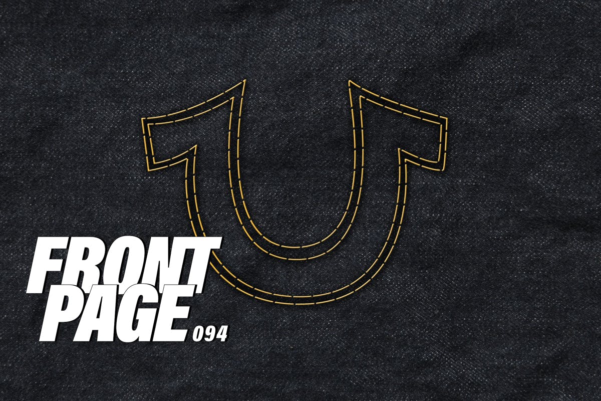 The Inside Story of True Religion's Big 